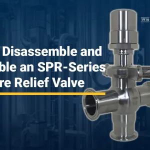 How to Disassemble and Assemble an SPR-Series Pressure Relief Valve