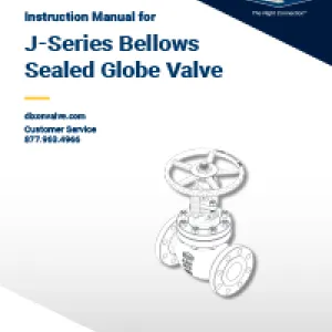J-Series Bellows Sealed Globe Valve Instruction Manual