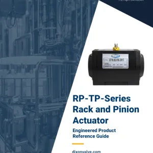 RP-TP-Series Rack and Pinion Actuator Engineered Product Reference Guide