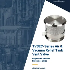 TVSEC-Series Air & Vacuum Relief Tank Vent Engineered